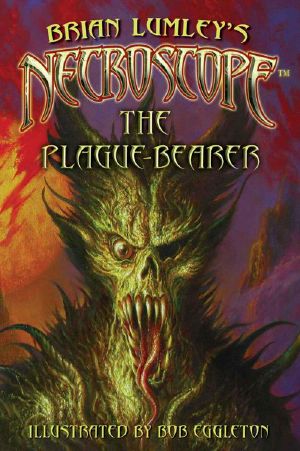 [Necroscope 15] • The Plague-Bearer